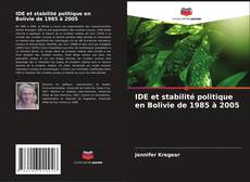 IDE et stabilité politique en Bolivie de 1985 à 2005 kitap kapağı