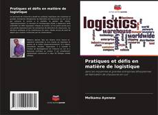Copertina di Pratiques et défis en matière de logistique