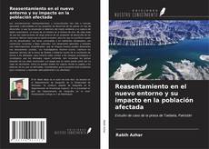 Capa do livro de Reasentamiento en el nuevo entorno y su impacto en la población afectada 