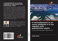 Capa do livro de Il reinsediamento in un nuovo ambiente e il suo impatto sulla popolazione colpita 