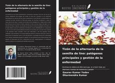 Portada del libro de Tizón de la alternaria de la semilla de lino: patógenos principales y gestión de la enfermedad