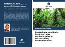 Обложка Bioökologie des Hualo Leptodactylus pentadactylus im peruanischen Amazonasgebiet