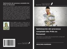 Bookcover of Optimización del procеssus comptablе dеs Prêts au Pеrsonnеl