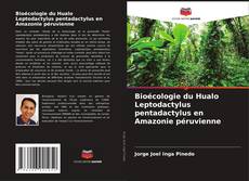 Bioécologie du Hualo Leptodactylus pentadactylus en Amazonie péruvienne的封面