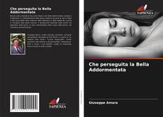 Bookcover of Che perseguita la Bella Addormentata