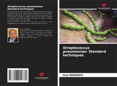 Обложка Streptococcus pneumoniae: Standard techniques