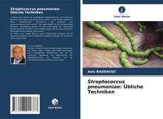 Copertina di Streptococcus pneumoniae: Übliche Techniken