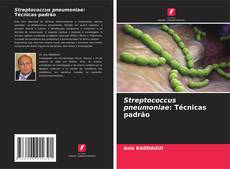 Portada del libro de Streptococcus pneumoniae: Técnicas padrão