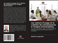 Buchcover von Les valeurs d'usage et la création de connaissances à l'origine d'innovations.