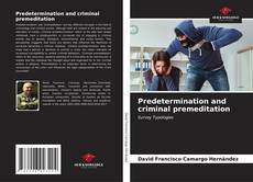 Portada del libro de Predetermination and criminal premeditation