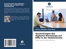 Buchcover von Auswirkungen des digitalen Marketings auf KMU in der Hotelbranche