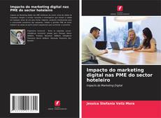 Impacto do marketing digital nas PME do sector hoteleiro的封面