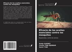 Borítókép a  Eficacia de los aceites esenciales contra los mosquitos - hoz