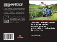Portada del libro de Les enjeux contemporains de la vulgarisation agricole pour les universités et les instituts de recherche