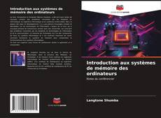 Buchcover von Introduction aux systèmes de mémoire des ordinateurs