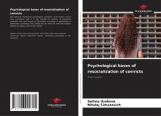 Portada del libro de Psychological bases of resocialization of convicts