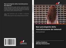 Bookcover of Basi psicologiche della risocializzazione dei detenuti