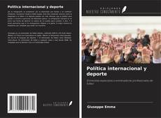Bookcover of Política internacional y deporte