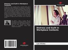 Distress and Guilt in Workplace Contexts的封面