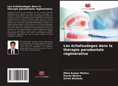 Capa do livro de Les échafaudages dans la thérapie parodontale régénérative 