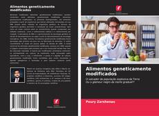 Alimentos geneticamente modificados的封面