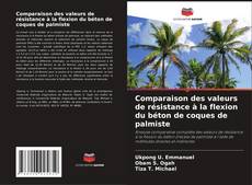 Portada del libro de Comparaison des valeurs de résistance à la flexion du béton de coques de palmiste