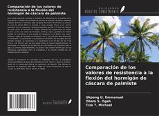 Capa do livro de Comparación de los valores de resistencia a la flexión del hormigón de cáscara de palmiste 