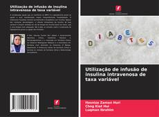 Buchcover von Utilização de infusão de insulina intravenosa de taxa variável