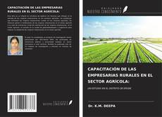 Buchcover von CAPACITACIÓN DE LAS EMPRESARIAS RURALES EN EL SECTOR AGRÍCOLA: