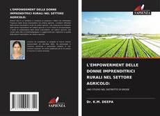 Bookcover of L'EMPOWERMENT DELLE DONNE IMPRENDITRICI RURALI NEL SETTORE AGRICOLO: