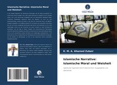 Bookcover of Islamische Narrative: Islamische Moral und Weisheit