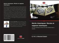 Couverture de Récits islamiques: Morale et sagesse islamiques