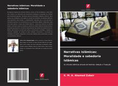 Narrativas islâmicas: Moralidade e sabedoria islâmicas的封面