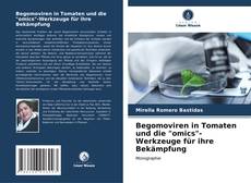 Bookcover of Begomoviren in Tomaten und die "omics"-Werkzeuge für ihre Bekämpfung