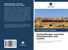 Buchcover von Verhandlungen zwischen Palästinensern und Israelis