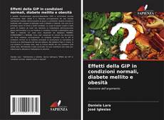 Buchcover von Effetti della GIP in condizioni normali, diabete mellito e obesità