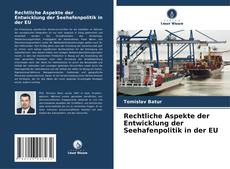 Buchcover von Rechtliche Aspekte der Entwicklung der Seehafenpolitik in der EU