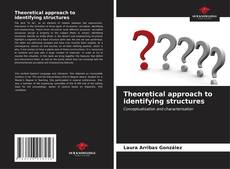 Theoretical approach to identifying structures kitap kapağı