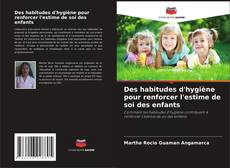 Bookcover of Des habitudes d'hygiène pour renforcer l'estime de soi des enfants