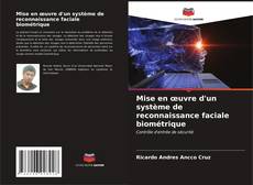 Bookcover of Mise en œuvre d'un système de reconnaissance faciale biométrique