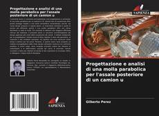Capa do livro de Progettazione e analisi di una molla parabolica per l'assale posteriore di un camion u 