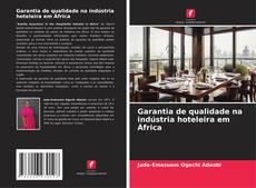 Bookcover of Garantia de qualidade na indústria hoteleira em África