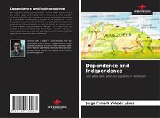 Bookcover of Dependence and Independence
