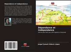 Dépendance et indépendance kitap kapağı
