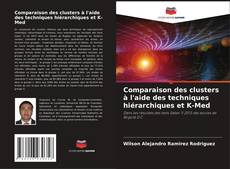 Buchcover von Comparaison des clusters à l'aide des techniques hiérarchiques et K-Med