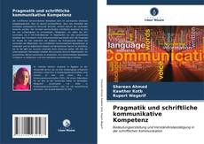 Pragmatik und schriftliche kommunikative Kompetenz kitap kapağı