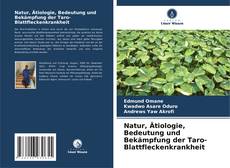 Portada del libro de Natur, Ätiologie, Bedeutung und Bekämpfung der Taro-Blattfleckenkrankheit