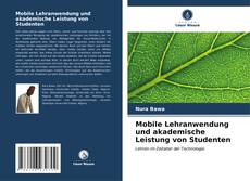 Portada del libro de Mobile Lehranwendung und akademische Leistung von Studenten