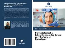 Buchcover von Dermatologische Erkrankungen des Bukko-zervikofazialen Komplexes