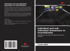 Capa do livro de Individual and sub-individual biomarkers in invertebrates 